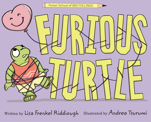 Furious Turtle by Riddiough, Lisa Frenkel