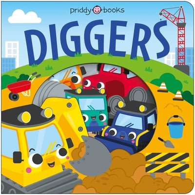 Diggers (Take a Peek!) by Priddy Books