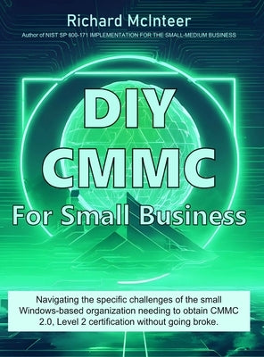 DIY CMMC for Small Business by McInteer, Richard