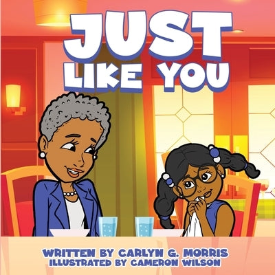 Just Like You by Morris, Carlyn G.