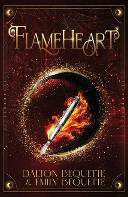 Flameheart: A Young Adult Portal Fantasy Romance (Flameheart Chronicles, 1) by Bequette, Dalton
