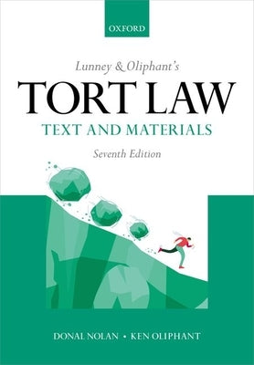 Lunney and Oliphants Tort Law 7th Edition by Oliphant