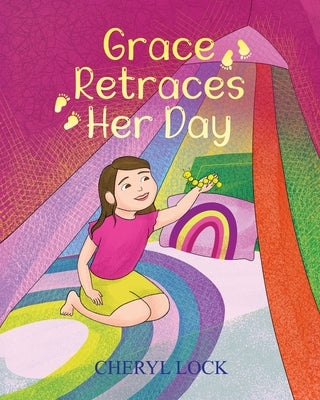 Grace Retraces Her Day by Lock, Cheryl