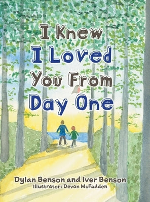 I Knew I Loved You From Day One by Benson, Dylan