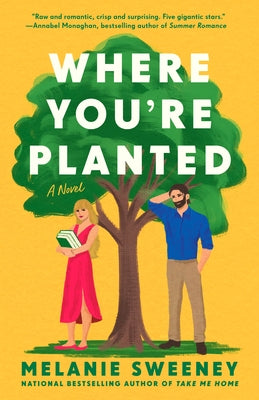 Where You're Planted by Sweeney, Melanie
