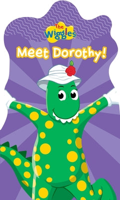 Meet Dorothy! by Wiggles, The