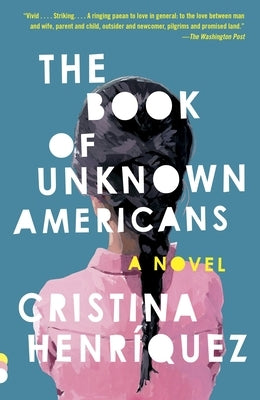 The Book of Unknown Americans by HenrÃ­quez, Cristina