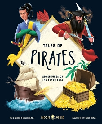 Tales of Pirates: Adventures on the Seven Seas by Nelson, Katie