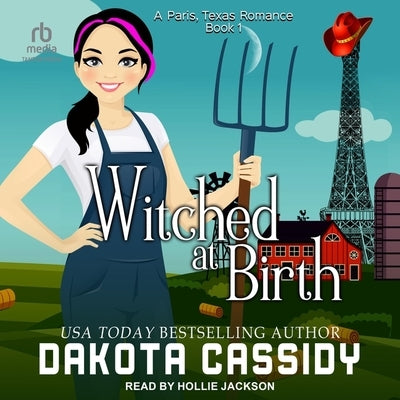 Witched at Birth by Cassidy, Dakota