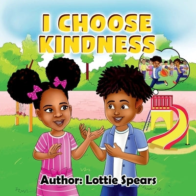 I choose Kindness by Spears, Lottie