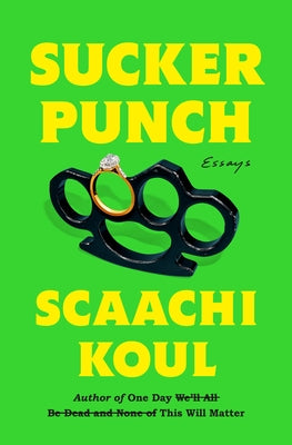 Sucker Punch by Koul, Scaachi