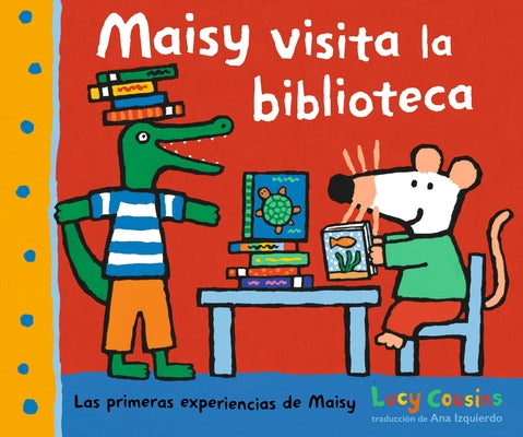 Maisy Visita La Biblioteca by Cousins, Lucy
