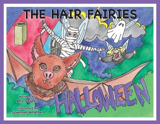 The Hair Fairies Halloween by DeSpain, Amy