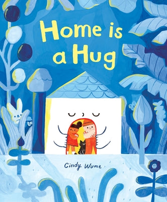 Home Is a Hug by Wume, Cindy