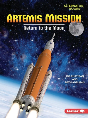 Artemis Mission: Return to the Moon by Rhatigan, Joe
