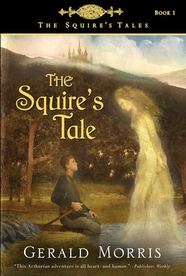 The Squire's Tale, 1 by Morris, Gerald