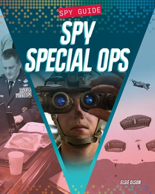 Spy Special Ops by Olson, Elise