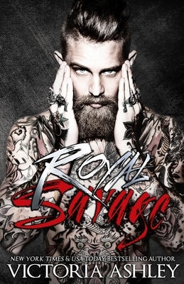 Royal Savage (Savage & Ink #1) by Ashley, Victoria