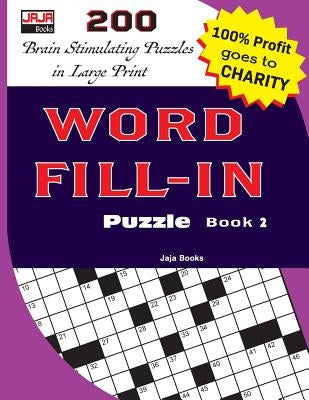 WORD FILL-IN Puzzle Book 2 by Jaja Media
