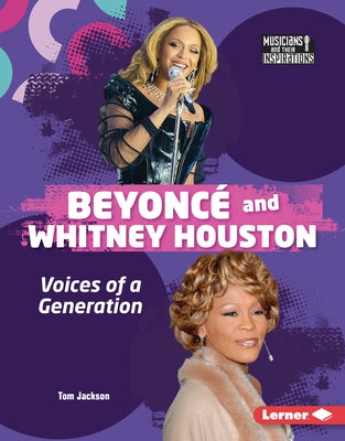 Beyonc? and Whitney Houston: Voices of a Generation by Jackson, Tom