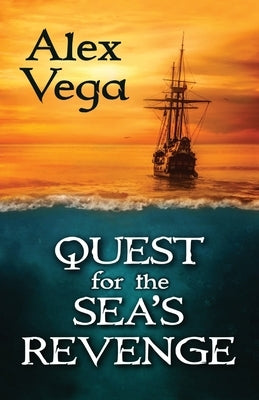 Quest for the Sea's Revenge by Vega, Alex