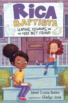 Rica Baptista: Llamas, Iguanas, and My Very Best Friend by Bates, Janet Costa