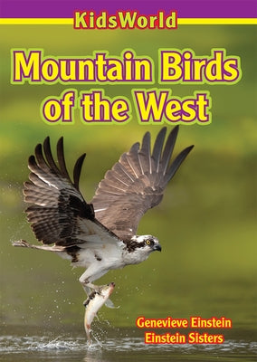 Mountain Birds of the West by Einstein, Genevieve