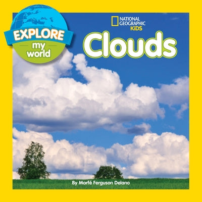 Explore My World Clouds by Delano, Marfe Ferguson