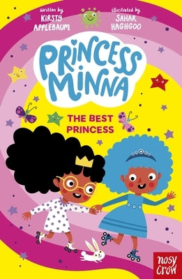 Princess Minna: The Best Princess by Applebaum, Kirsty