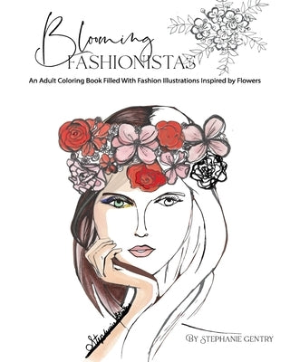 Blooming Fashionistas by Gentry, Stephanie