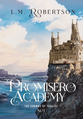 Promisero Academy by Robertson, L. M.