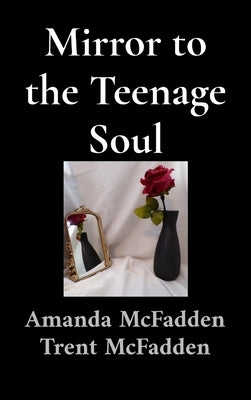 Mirror to the Teenage Soul by McFadden, Amanda