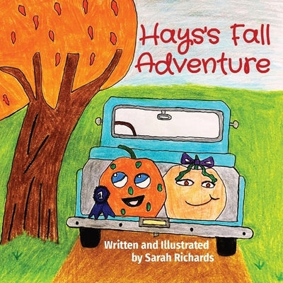 Hays's Fall Adventure by Richards, Sarah