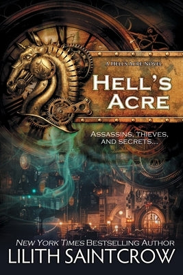 Hell's Acre by Saintcrow, Lilith