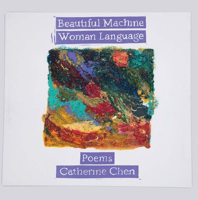 Beautiful Machine Woman Language by Chen, Catherine