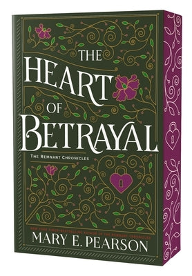 The Heart of Betrayal: Deluxe Edition by Pearson, Mary E.