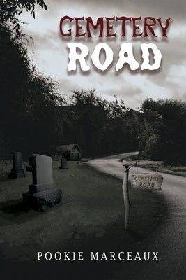 Cemetery Road by Marceaux, Pookie