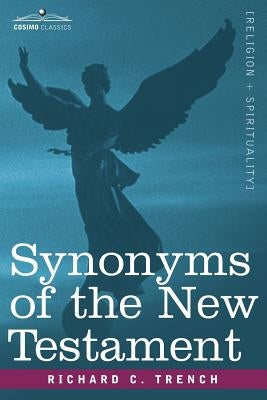 Synonyms of the New Testament by Trench, Richard C.