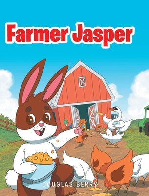 Farmer Jasper by Berry, Douglas