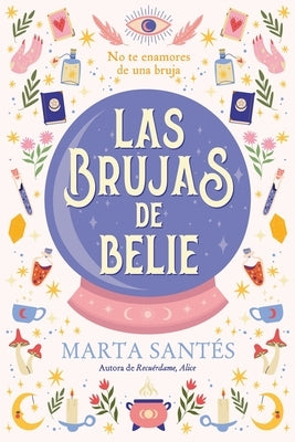 Brujas de Belie, Las by Santes, Marta