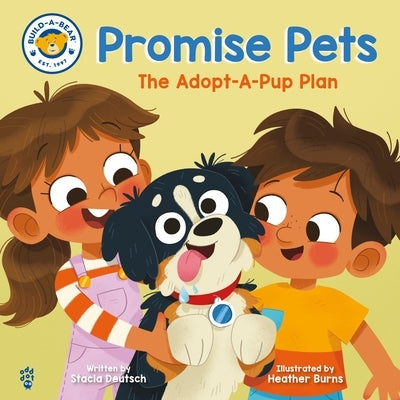 Promise Pets: The Adopt-A-Pup Plan by Deutsch, Stacia