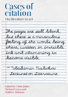 Cases of Citation: On Literature in Art by Julius, Chlo?