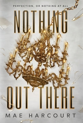 Nothing Out There by Harcourt, Mae