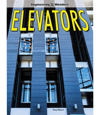 Elevators by Maurer, Tracy