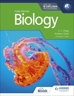 Biology for the Ib Diploma Third Edition by Clegg, C. J.
