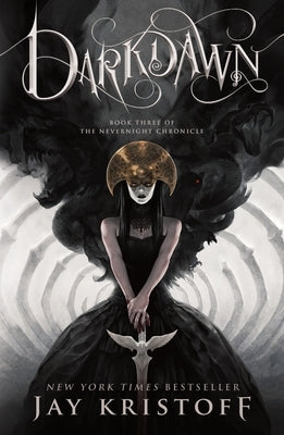 Darkdawn: Book Three of the Nevernight Chronicle by Kristoff, Jay