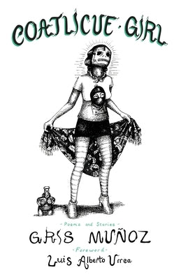 Coatlicue Girl by MuÃ±oz, Gris