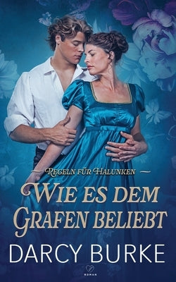 Wie es dem Grafen beliebt by Burke, Darcy