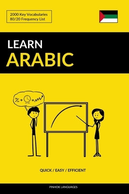 Learn Arabic - Quick / Easy / Efficient: 2000 Key Vocabularies by Languages, Pinhok