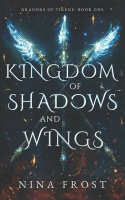 Kingdom of Shadows and Wings by Frost, Nina